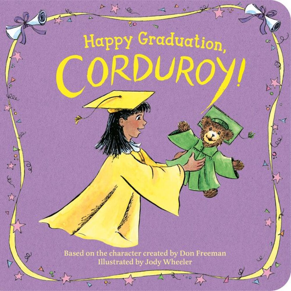 Happy Graduation, Corduroy! -- Don Freeman
